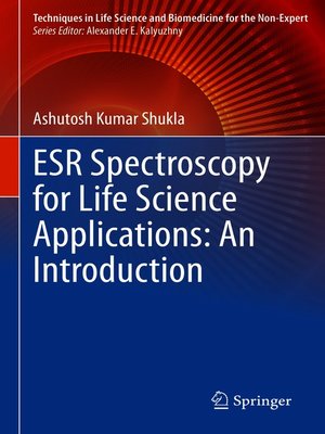 cover image of ESR Spectroscopy for Life Science Applications
